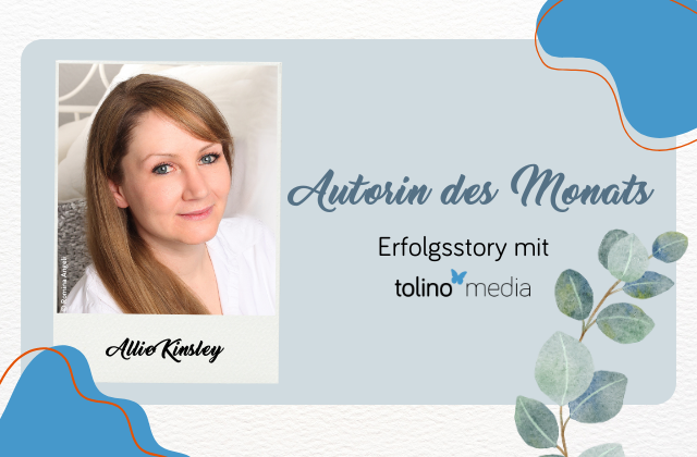 Beitragsbild Autorin des Monats mit Foto von Allie Kinsley