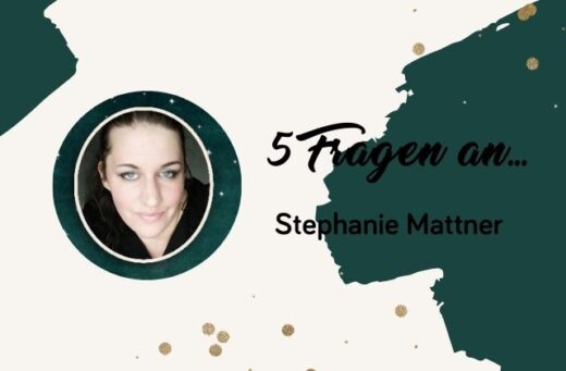 Beitragsbild für 5 Fragen an Stephanie Mattner