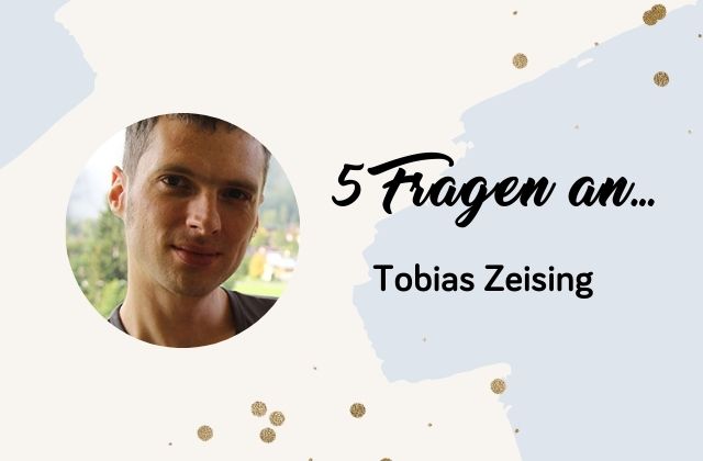Beitragsbild für 5 Fragen an Tobias Zeising