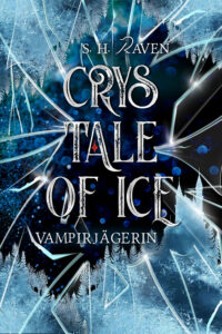 S.H. Raven Crys Tale of Ice - Vampirjägerin