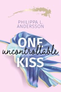 Buchcover von One uncontrollable Kiss von Philippa L. Andersson