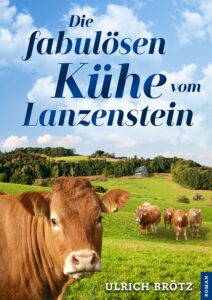 Cover von Die fabulösen Kühe vom Lanzenstein 
