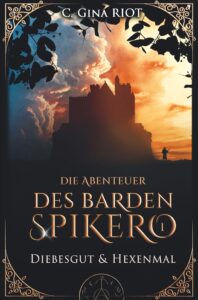 Buchcover von Die Abenteuer des Barden Spikero: Burg vor Sonnenuntergang